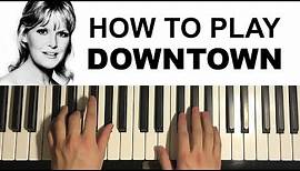Petula Clark - Downtown (Piano Tutorial Lesson)