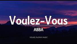 ABBA - Voulez-Vous (Lyrics)