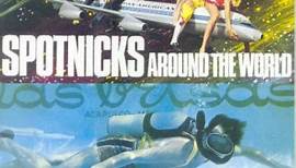 The Spotnicks - Two Classic Albums - Spotnicks Around The World & The Spotnicks In Acapulco
