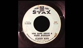 Albert King - You Sure Drive a Hard Bargain