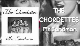 The Chordettes - Mr. Sandman