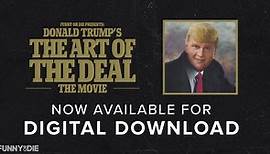Funny Or Die Presents Donald Trump’s The Art Of The Deal: The ...