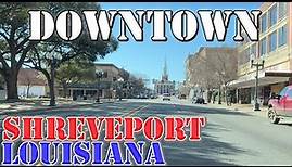 Shreveport - Louisiana - 4K Downtown Drive