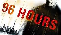 96 Hours - Stream: Jetzt Film online finden und anschauen