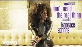 Kandace Springs - Don't Need The Real Thing (Acoustic) [Audio]