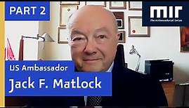 Jack F. Matlock | Ambassador to the Soviet Union, 1987-1991 (Part 2)