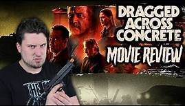 Dragged Across Concrete (2018) - Movie Review