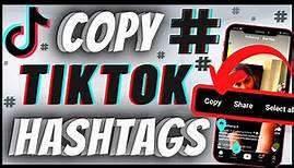 How To Copy Hashtags On TikTok