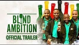 Blind Ambition | Official Trailer HD