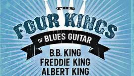 Various - The Four Kings Of Blues Guitar