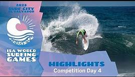 Highlights / Competition Day 4 - 2023 Surf City El Salvador ISA World Surfing Games