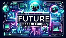 Future Predictions of Ray Kurzweil