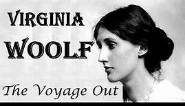 The Voyage Out by Virginia Woolf, Summary, Literary Analysis