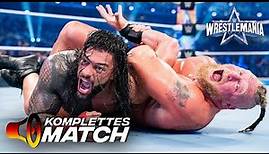 KOMPLETTES MATCH – Brock Lesnar vs. Roman Reigns — Winner Take All Title Unification Match: WM 38
