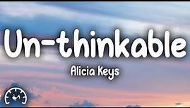 Alicia Keys - Un-thinkable (I'm Ready) (Lyrics)