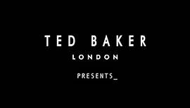 TED BAKER | MISSION IMPECCABLE