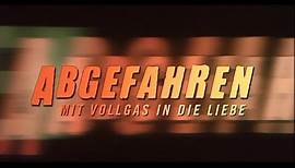 Abgefahren (2004) - DEUTSCHER TRAILER