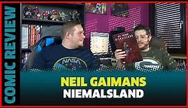 NEIL GAIMANS NIEMALSLAND (DELUXE EDITION) COMIC REVIEW