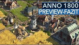 Wie gut wird Anno 1800? - Highlights & Probleme der Preview-Version (Gameplay)