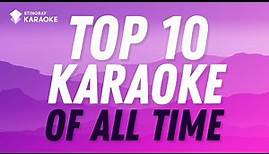 TOP 10 BEST KARAOKE SONGS OF ALL TIME FROM THE '70s, '80s, '90s AND 2000's!