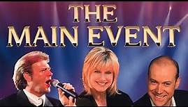 The Main Event John Farnham, Olivia Newton John, and Anthony Warlow full concert 4k 50fps #concert