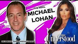 The Real Michael Lohan: He's More Than Just Lindsay Lohan's Father