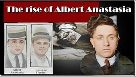 Mob History - The Rise of Albert Anastasia