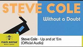 Steve Cole - Up and at 'Em (Official Audio)