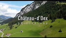 Château-d'Oex in 4K - Switzerland