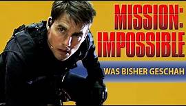 Mission Impossible Recap | Wir fassen alle Mission Impossible Filme für euch zusammen