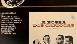 Os Cariocas - A Bossa Dos Cariocas