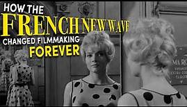 How The French New Wave Changed Filmmaking Forever