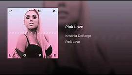 Kristinia Debarge - Pink Love + Lyrics