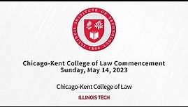 Chicago-Kent College of Law Commencement 2023