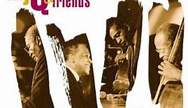The Modern Jazz Quartet - Mjq & Friends (A 40th Anniversary Celebration)