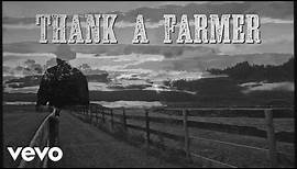 James Wesley - Thank a Farmer (Lyric Video)