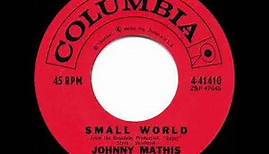 1959 HITS ARCHIVE: Small World - Johnny Mathis