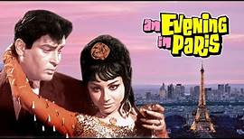 An Evening In Paris Full Movie | Sharmila Tagore | Shammi Kapoor | Superhit Hindi Movie