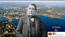 Sir Charles Tupper (Prime Ministers of Canada Series #6)