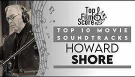 Top10 Soundtracks by Howard Shore | TheTopFilmScore