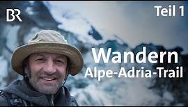 Trailwandern: Von den Alpen zur Adria mit dem Schmidt Max | Teil 1/2 | freizeit | BR