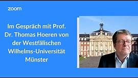 Im Gespräch mit Prof. Dr. Thomas Hoeren von der Westfälischen Wilhelms-Universität Münster