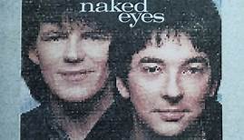 Naked Eyes - Fuel For The Fire