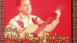 Little Jimmy Dickens - I'm Little But I'm Loud: The Little Jimmy Dickens Collection