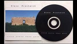 Steve Prestwich - Since You've Been Gone