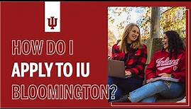 How Do I Apply to IU Bloomington?
