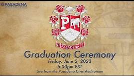 Pasadena High School Graduation - PUSD - Live from the Pasadena Civic Auditorium
