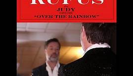 Rufus Wainwright - Over The Rainbow