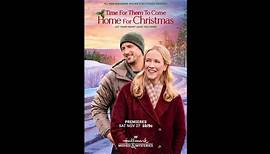 Time for Them to Come Home for Christmas - Official Trailer © 2022 Romance