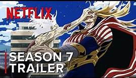 My Hero Academia Season 7 - Trailer (Eng Dub) | Netflix
